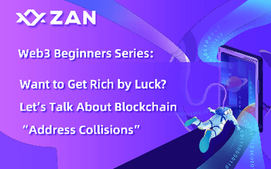 Web3 Beginner Series: Want to Get Rich by Luck? Let’s Talk About Blockchain “Address Collisions”